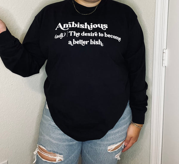 Ambishious Long Sleeve