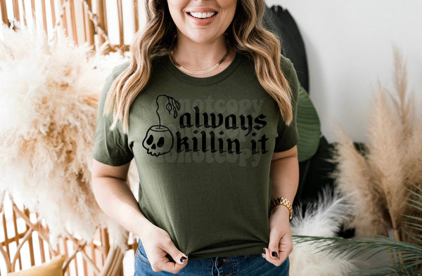 Killin it Tee