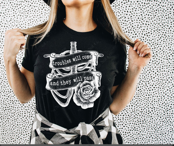 Troubles Will Come Tee