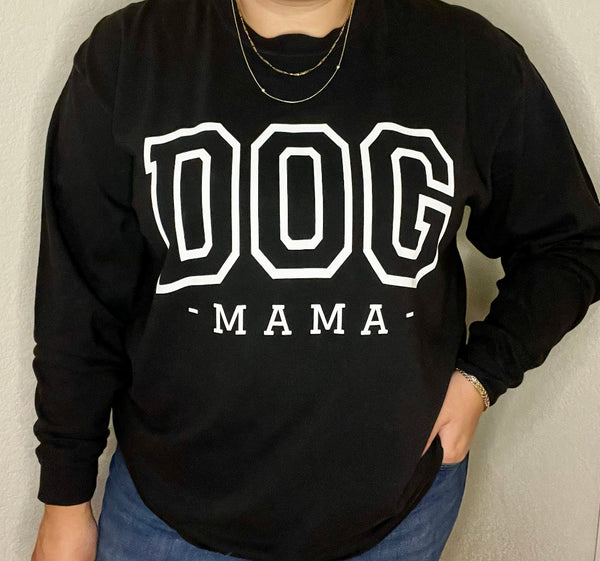 Dog Mama Long Sleeve