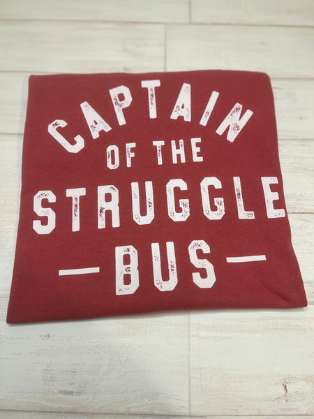 Captain of the Struggle Bus Tee