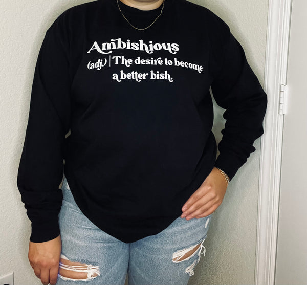 Ambishious Long Sleeve