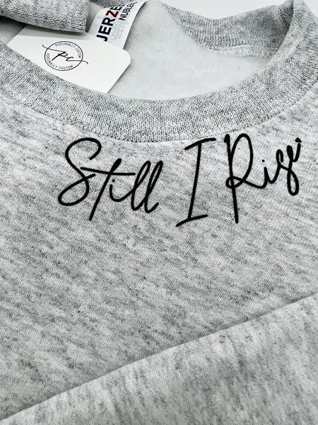 Still I Rise Crewneck